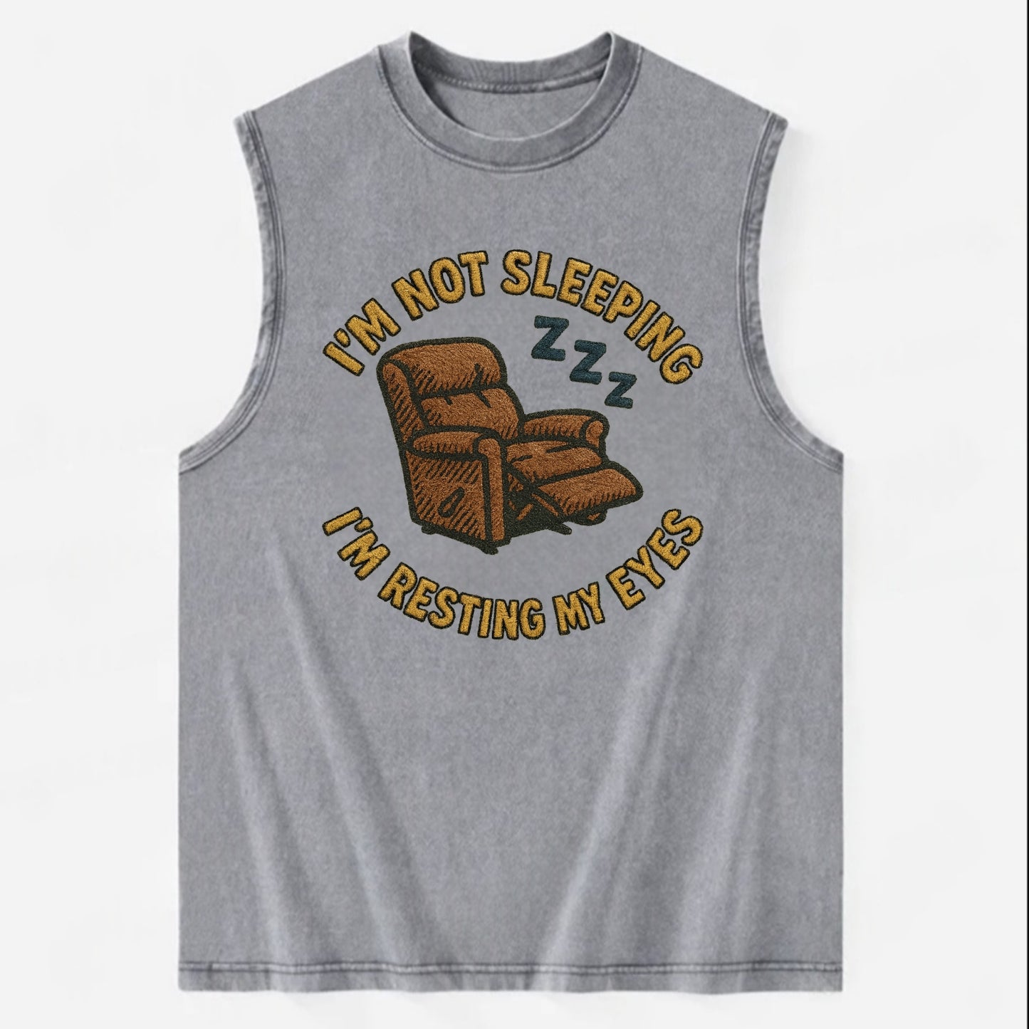 I'm Not Sleeping I'm Resting My Eyes  - Vintage Washed Tank - Grey