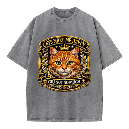 CATS MAKE ME HAPPY YOU NOT SO MUCH - cat face in orange , cat preference - Vintage T-shirt - Grey
