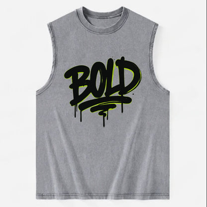 Bold typography design - "BOLD" - courageous, standing out - Vintage Washed Tank - Grey
