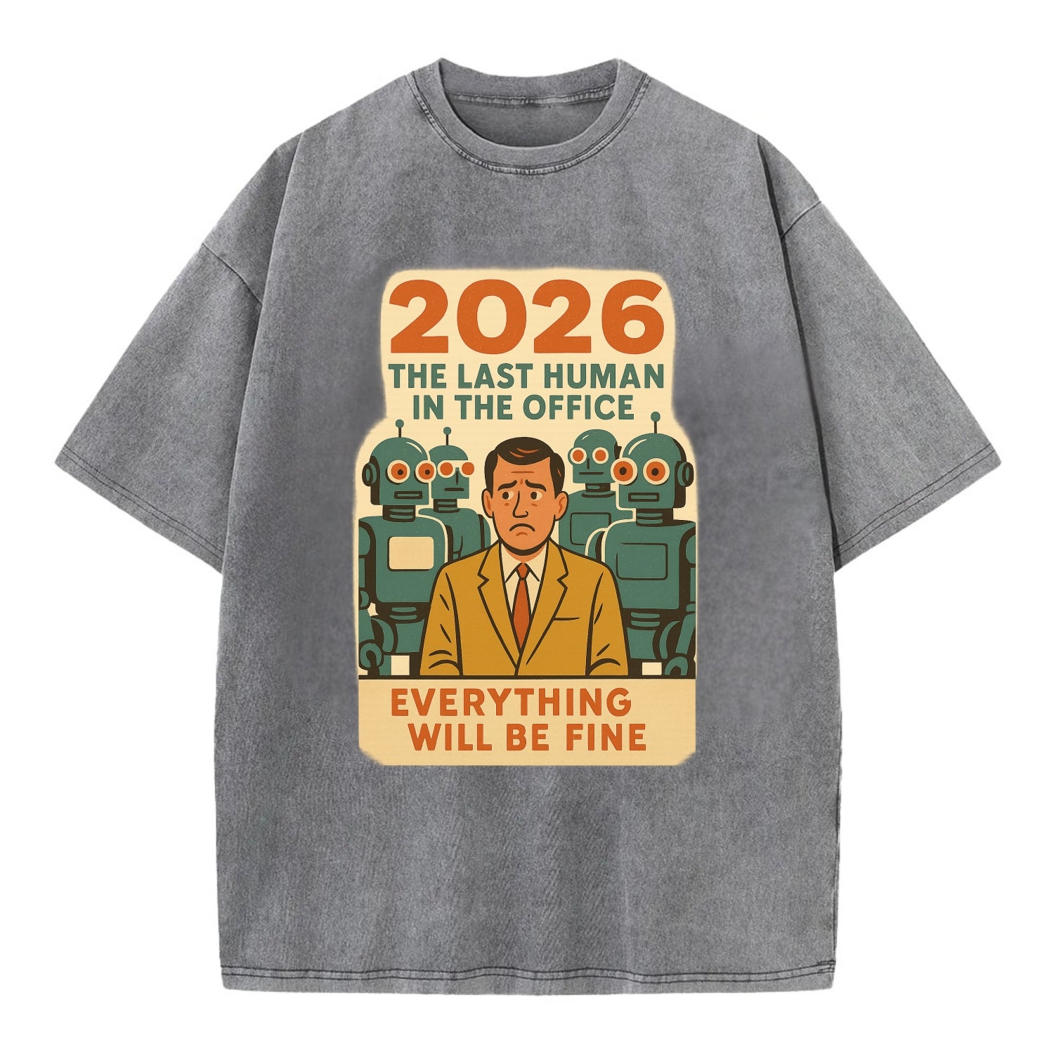 Single human worker surrounded by robot coworkers - "The last human in the office" - Vintage T-shirt - Grey