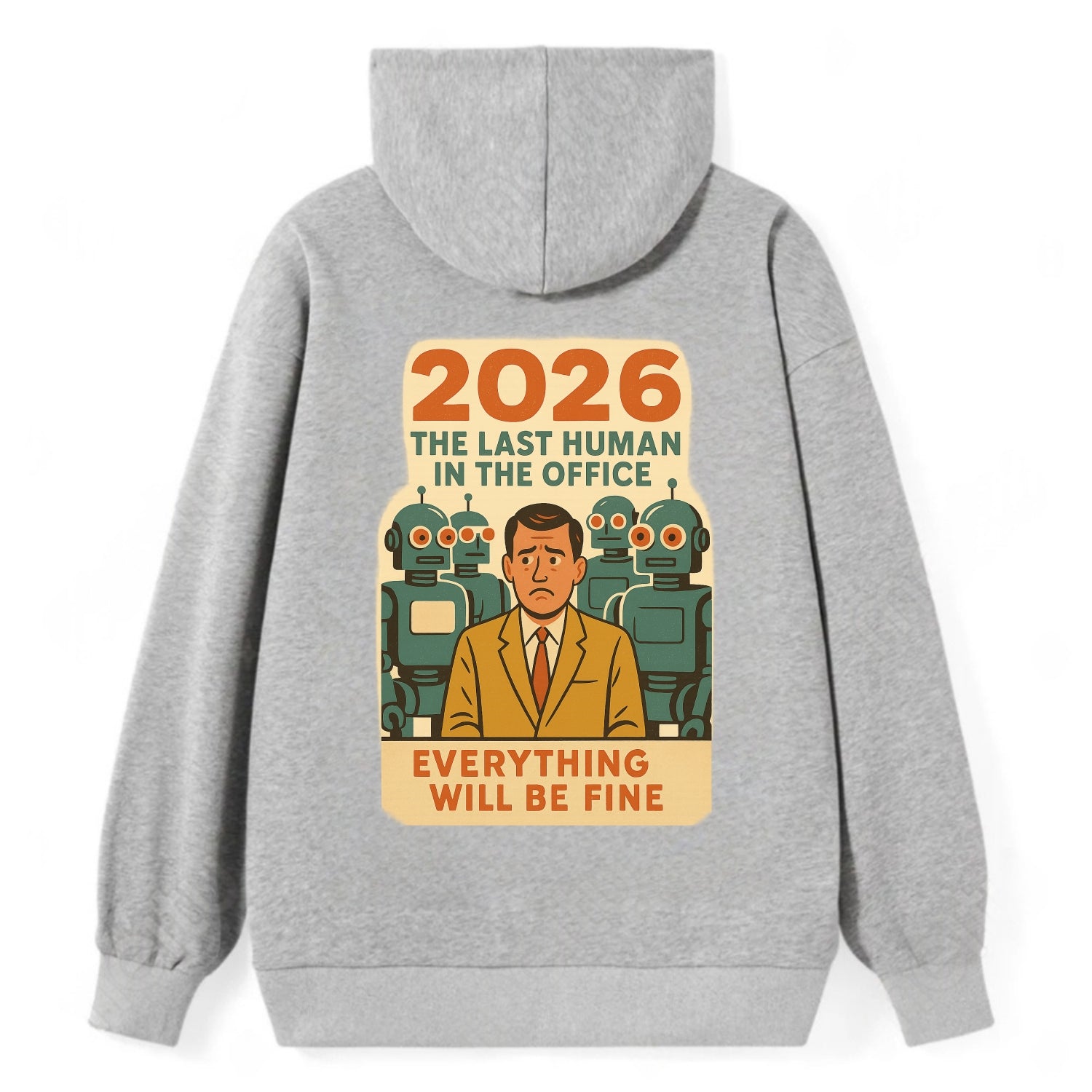 Single human worker surrounded by robot coworkers - "The last human in - Classic Pullover Hoodie - Grey