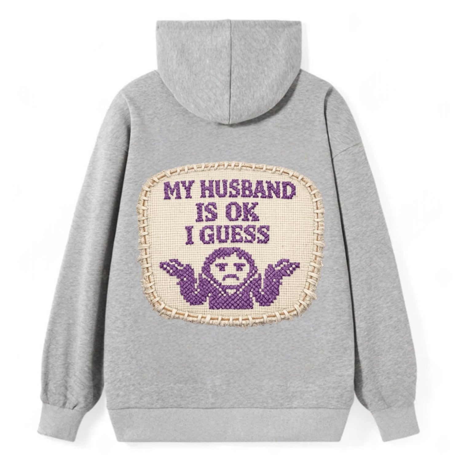 MY HUSBAND IS OK I GUESS - purple ok shrug - purple - mediocre husband - Classic Pullover Hoodie - Grey