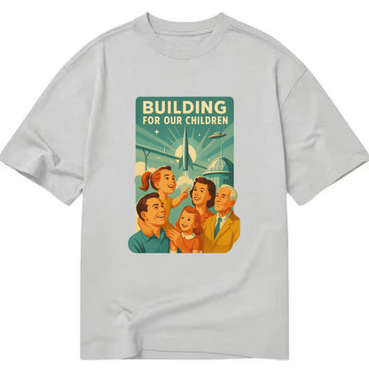 Multiple generations celebrating progress together - "Building for Our Children" - Classic T-shirt - Grey