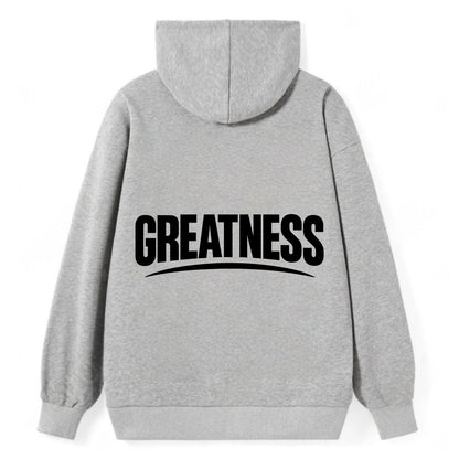 Bold typography design - "GREATNESS" - achieving excellence, reaching - Classic Pullover Hoodie - Grey