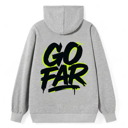 Bold typography design - "GO FAR" - distance goals, pushing limits - Classic Pullover Hoodie - Grey