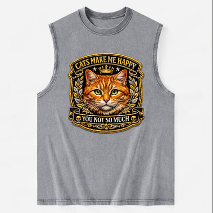CATS MAKE ME HAPPY YOU NOT SO MUCH - cat face in orange , cat preference - Vintage Washed Tank - Grey