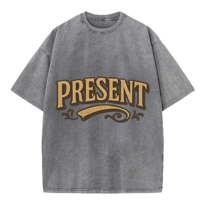 Bold typography design - "PRESENT" - living in the now - Vintage T-shirt - Grey