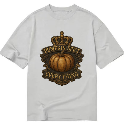 Pumpkin Spice Everything  - Classic T-shirt - Grey