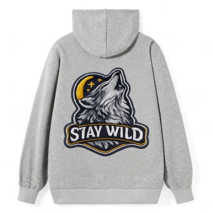 STAY WILD - wolf with text in gray , free spirit - Classic Pullover Hoodie - Grey