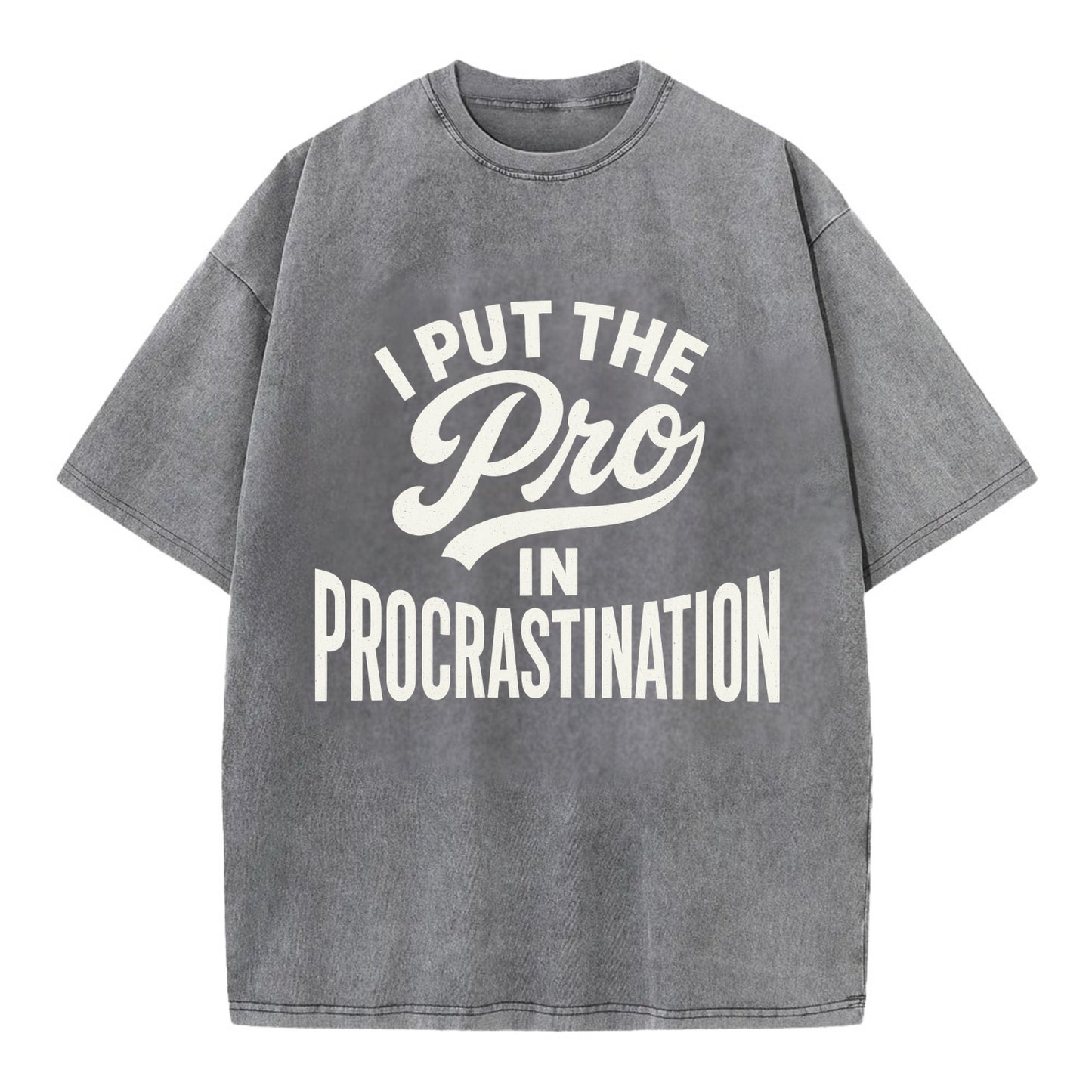 I Put The Pro In Procrastination - Vintage T-shirt - Grey