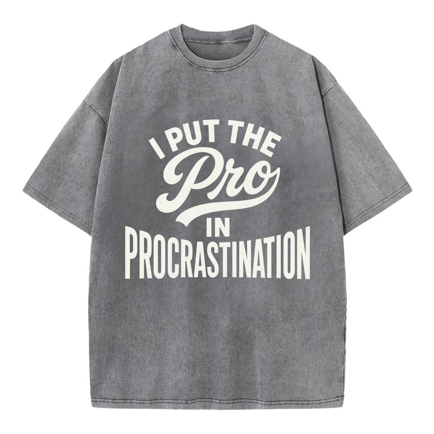 I Put The Pro In Procrastination - Vintage T-shirt - Grey