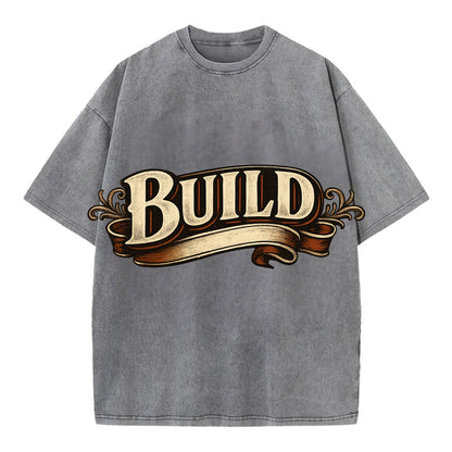 Bold typography design - "BUILD" - constructing, making real - Vintage T-shirt - Grey