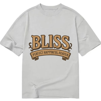 Bold typography design - "BLISS" - perfect happiness, heaven - Classic T-shirt - Grey