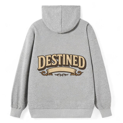 Bold typography design - "DESTINED" - fated for greatness - Classic Pullover Hoodie - Grey