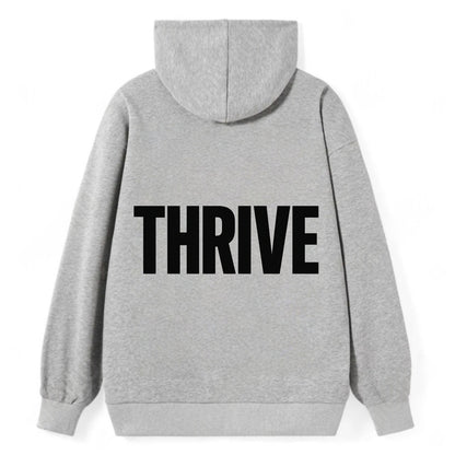 Bold typography design - "THRIVE" - flourishing, doing well - Classic Pullover Hoodie - Grey