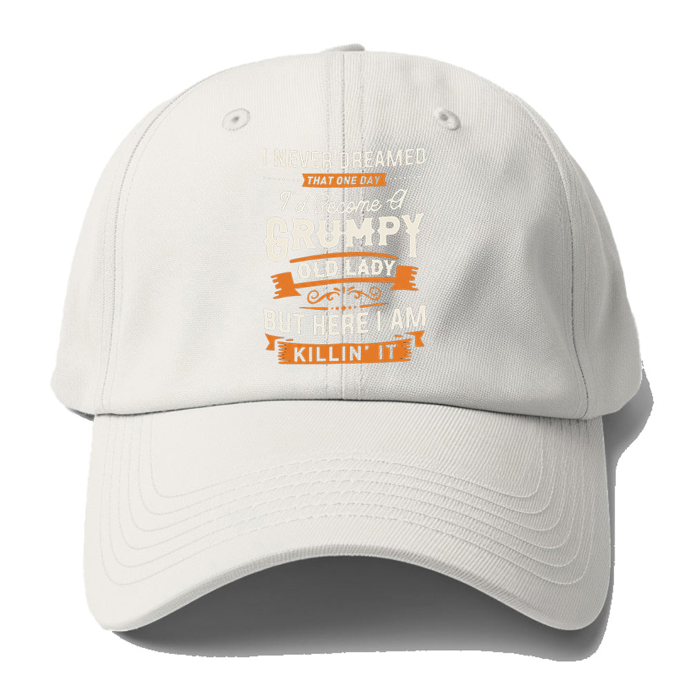Grumpy and Proud Lady Baseball Cap