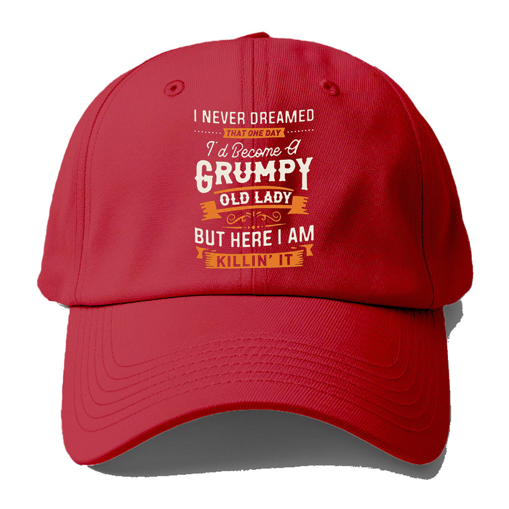 Grumpy and Proud Lady Baseball Cap