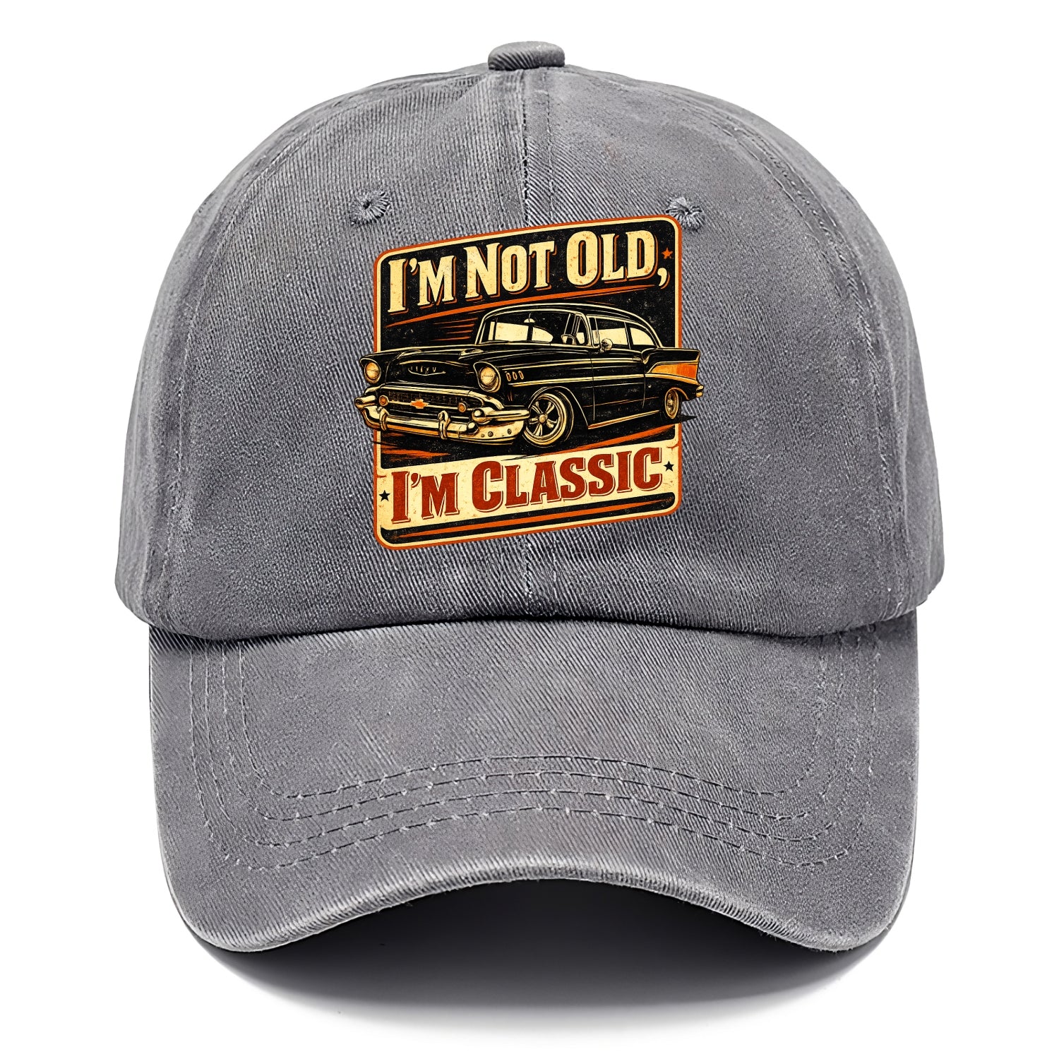 I'm Not Old I'm Classic - Classic Cap