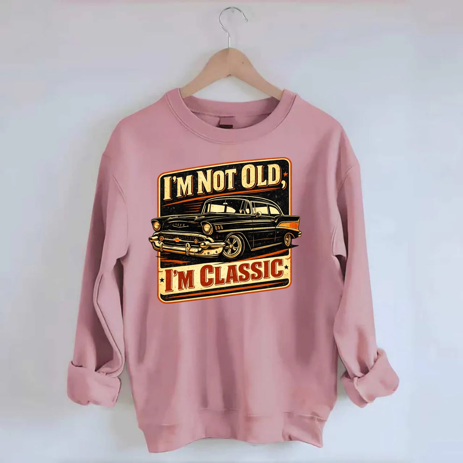 I'm Not Old I'm Classic - Crewneck Sweatshirt