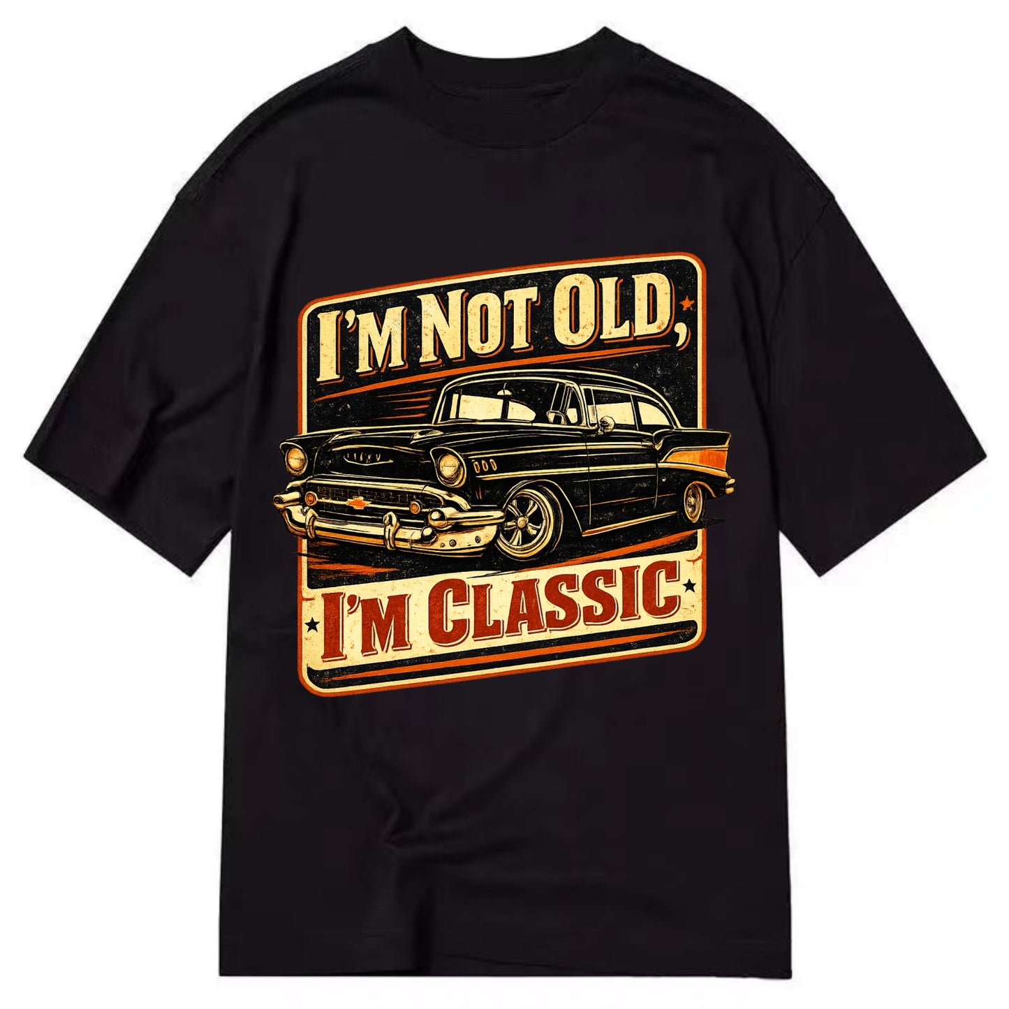 I'm Not Old I'm Classic - Classic T-shirt