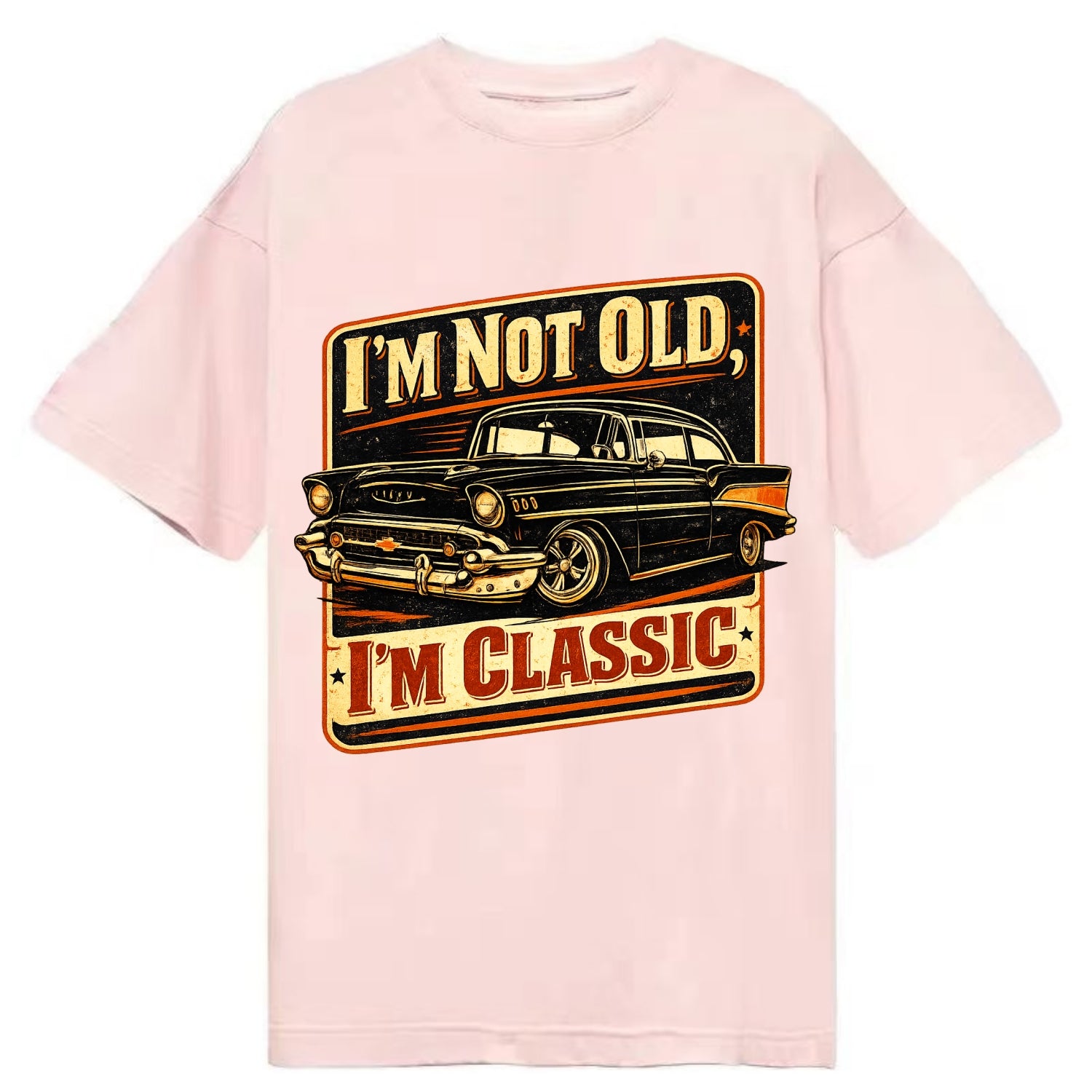 I'm Not Old I'm Classic - Classic T-shirt