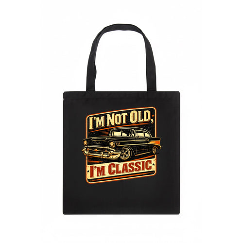 I'm Not Old I'm Classic - Tote Bag