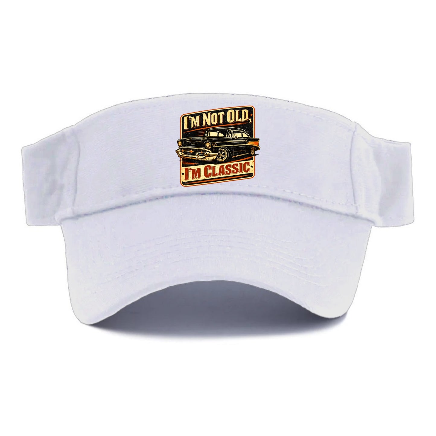 I'm Not Old I'm Classic - Visor