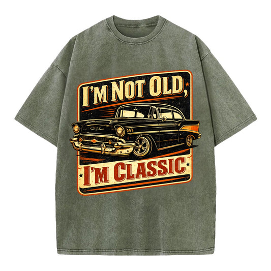 I'm Not Old I'm Classic - Vintage T-shirt