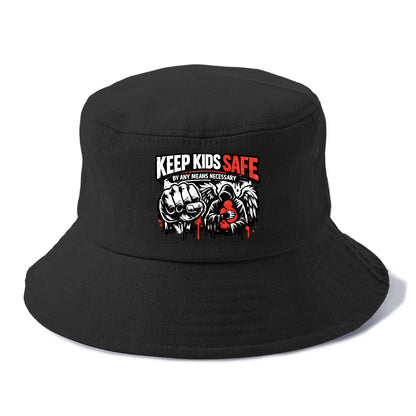 Keep Kids Safe By Any Means - Bucket Hat