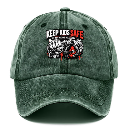 Keep Kids Safe By Any Means - Classic Cap