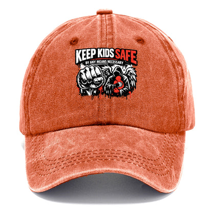 Keep Kids Safe By Any Means - Classic Cap