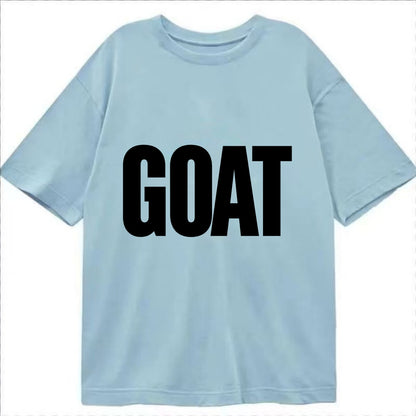Bold typography design - "GOAT" - greatest of all time - Classic T-shirt - Light Blue