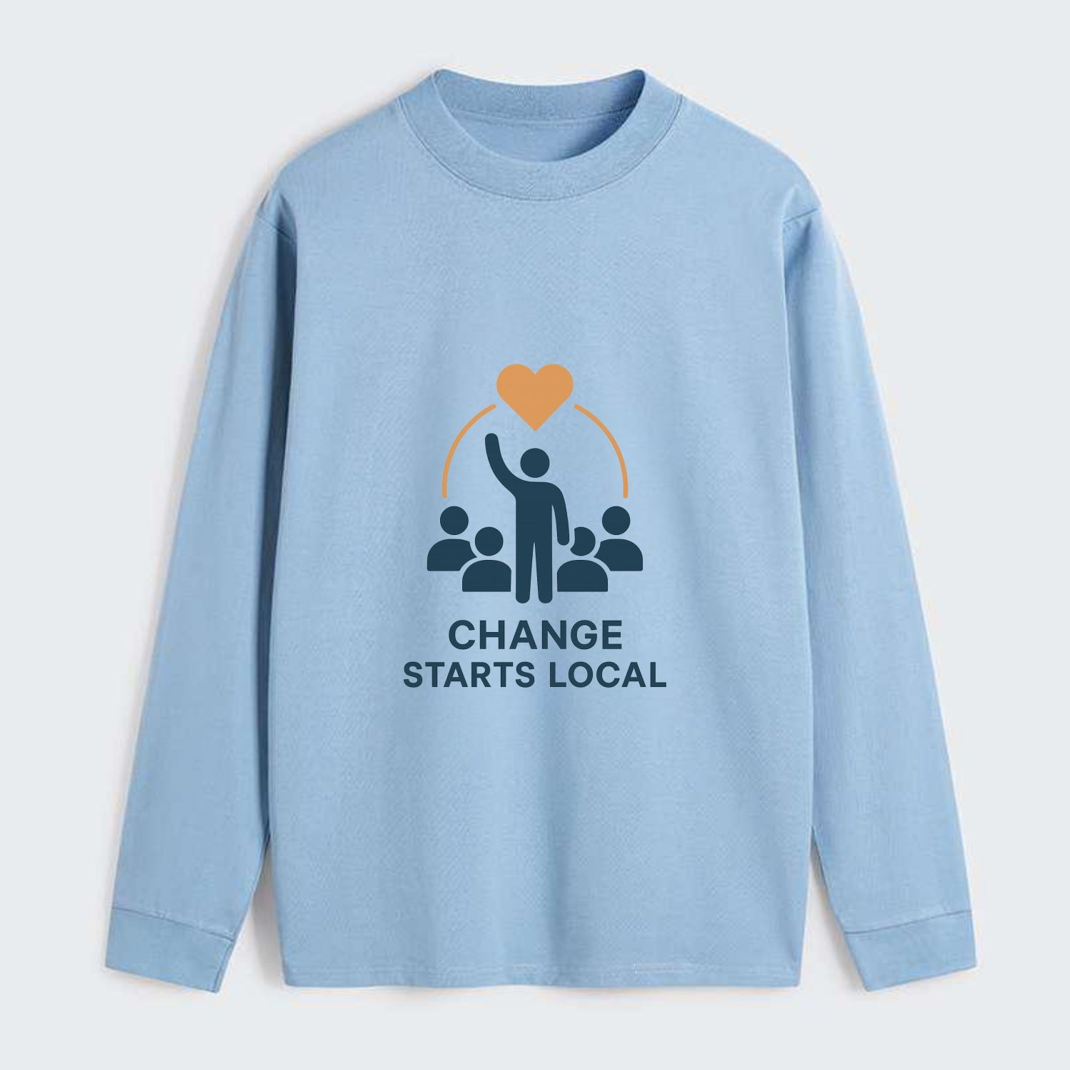Community organizer bringing neighbors together - "Change Starts Local" - Classic Long Sleeve Shirt - Light Blue