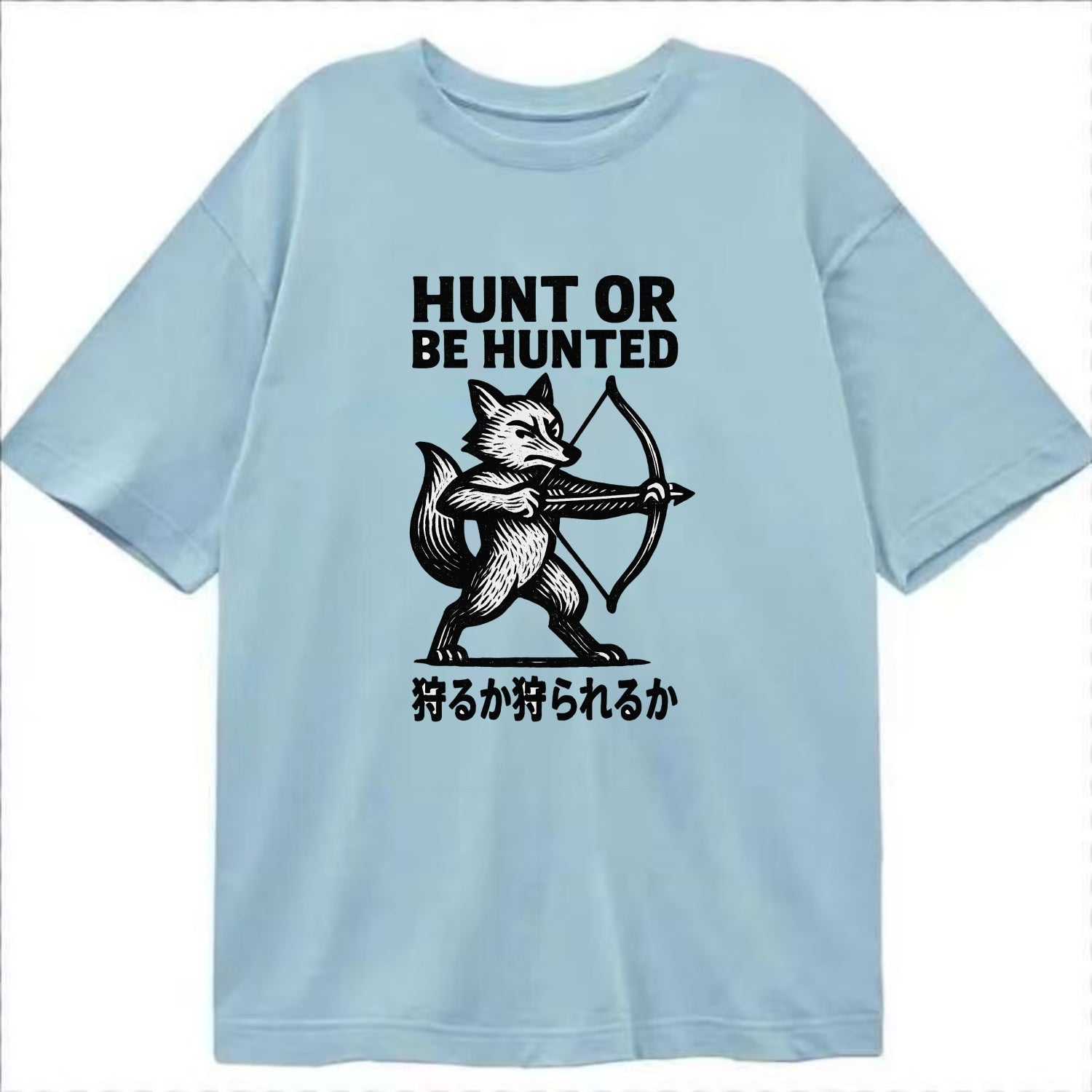 Hunt or Be Hunted - Fox drawing bow and Classic T-shirt - Light Blue