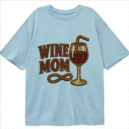 Wine Mom  - Classic T-shirt - Light Blue