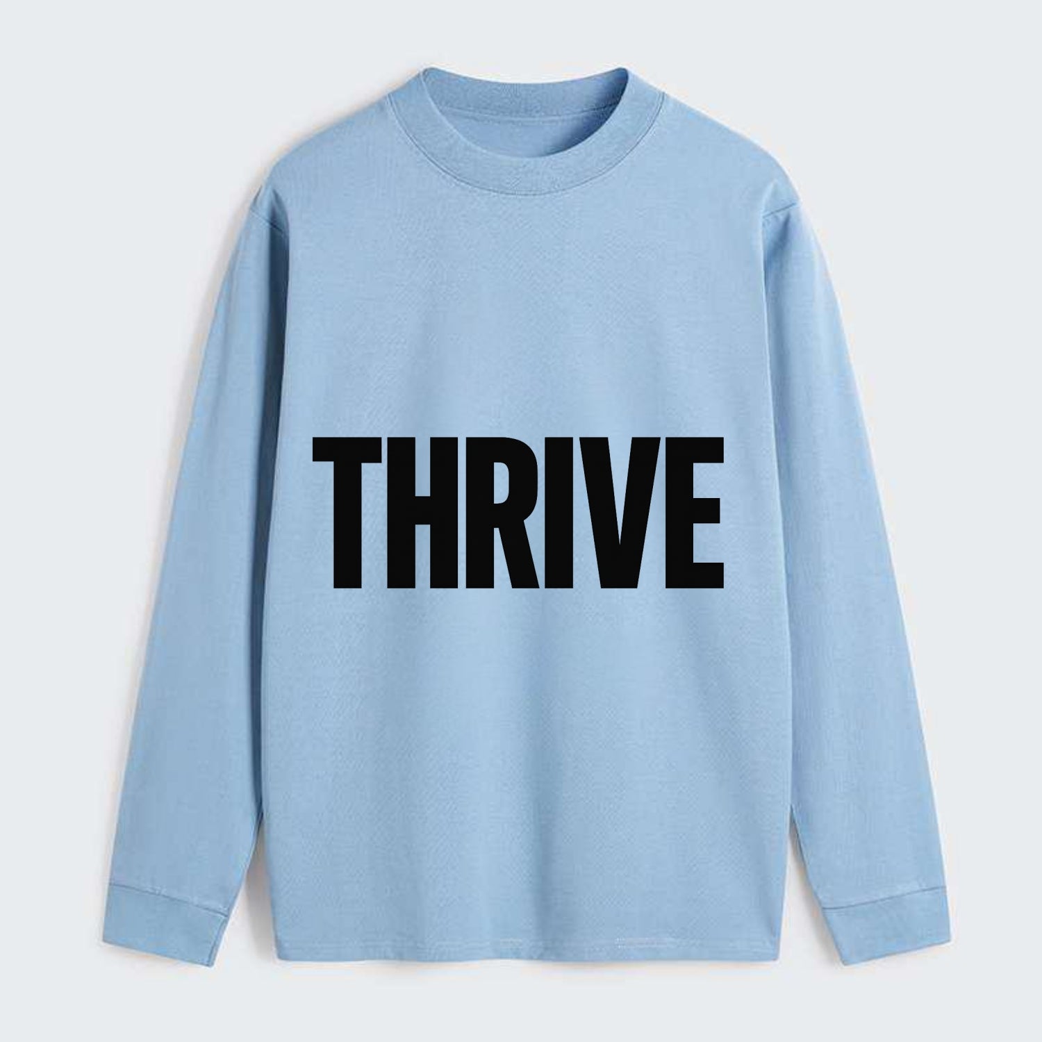 Bold typography design - "THRIVE" - flourishing, doing well - Classic Long Sleeve Shirt - Light Blue