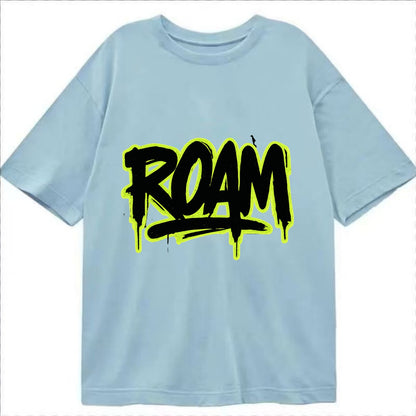 Bold typography design - "ROAM" - wander freely, no destination needed - Classic T-shirt - Light Blue