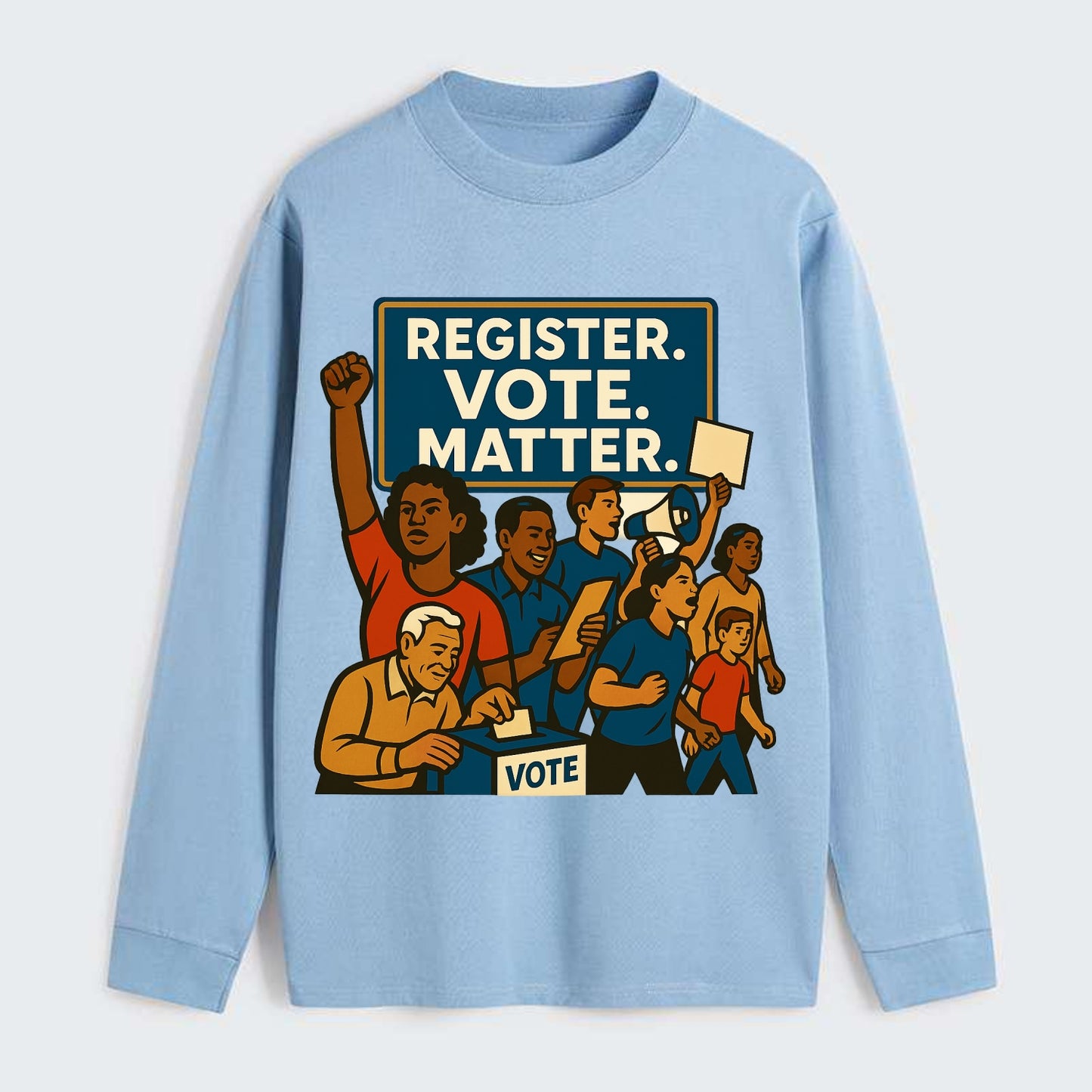 Voter registration drive bringing community together - "Register. Vote. - Classic Long Sleeve Shirt - Light Blue