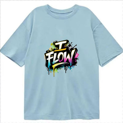 Bold typography design - "I FLOW" - going with life, easy movement - Classic T-shirt - Light Blue
