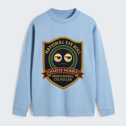 Crest with eye roll icon - "National Eye Roll Association - Charter - Classic Long Sleeve Shirt - Light Blue
