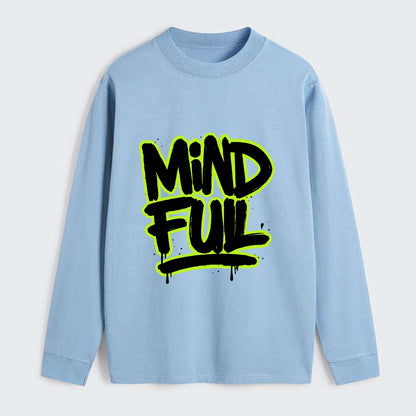 Bold typography design - "MINDFUL" - present awareness, conscious living - Classic Long Sleeve Shirt - Light Blue