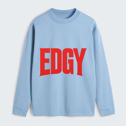 Bold typography design - "EDGY" - pushing boundaries, unconventional - Classic Long Sleeve Shirt - Light Blue