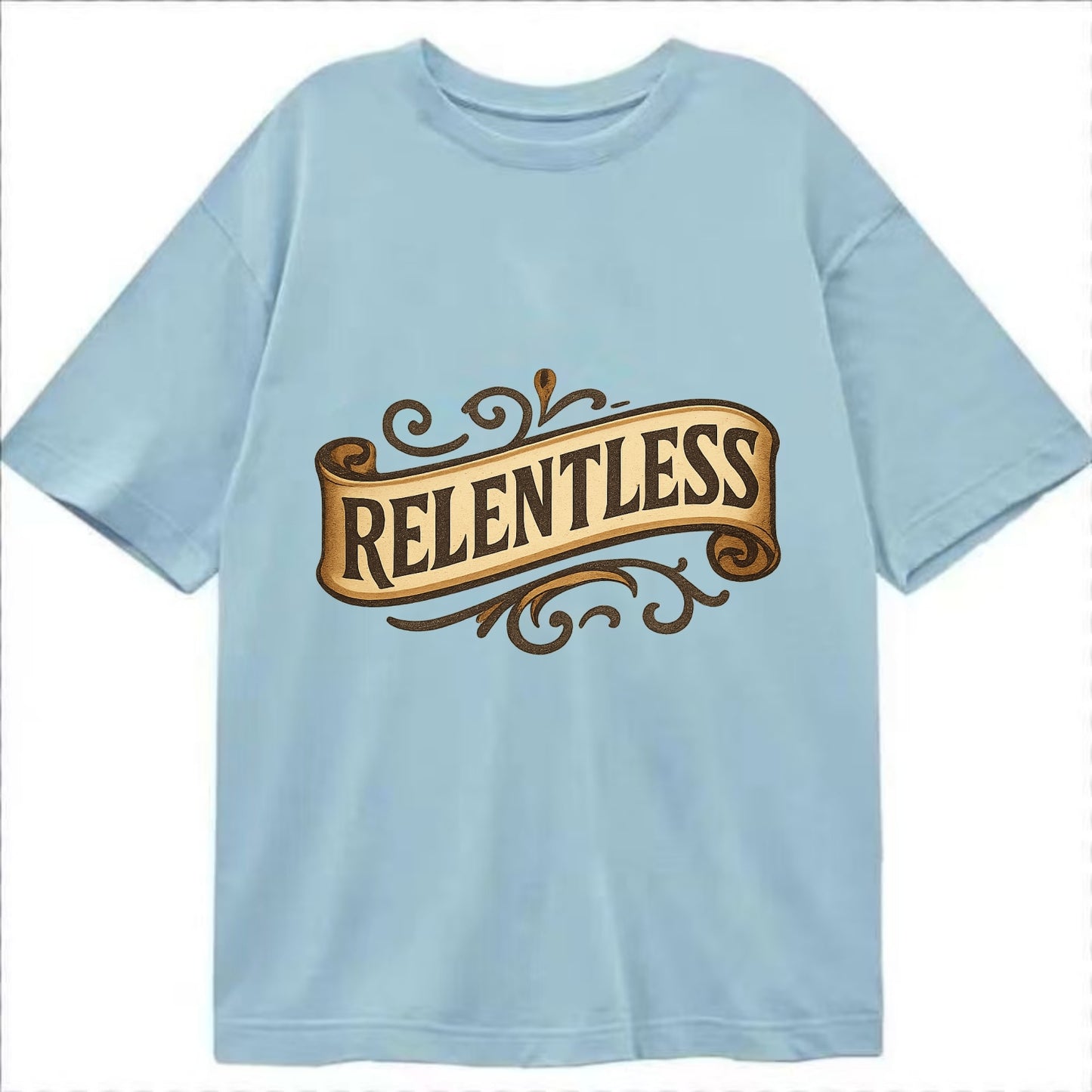 Bold typography design - "RELENTLESS" - never giving up, persistent pursuit - Classic T-shirt - Light Blue