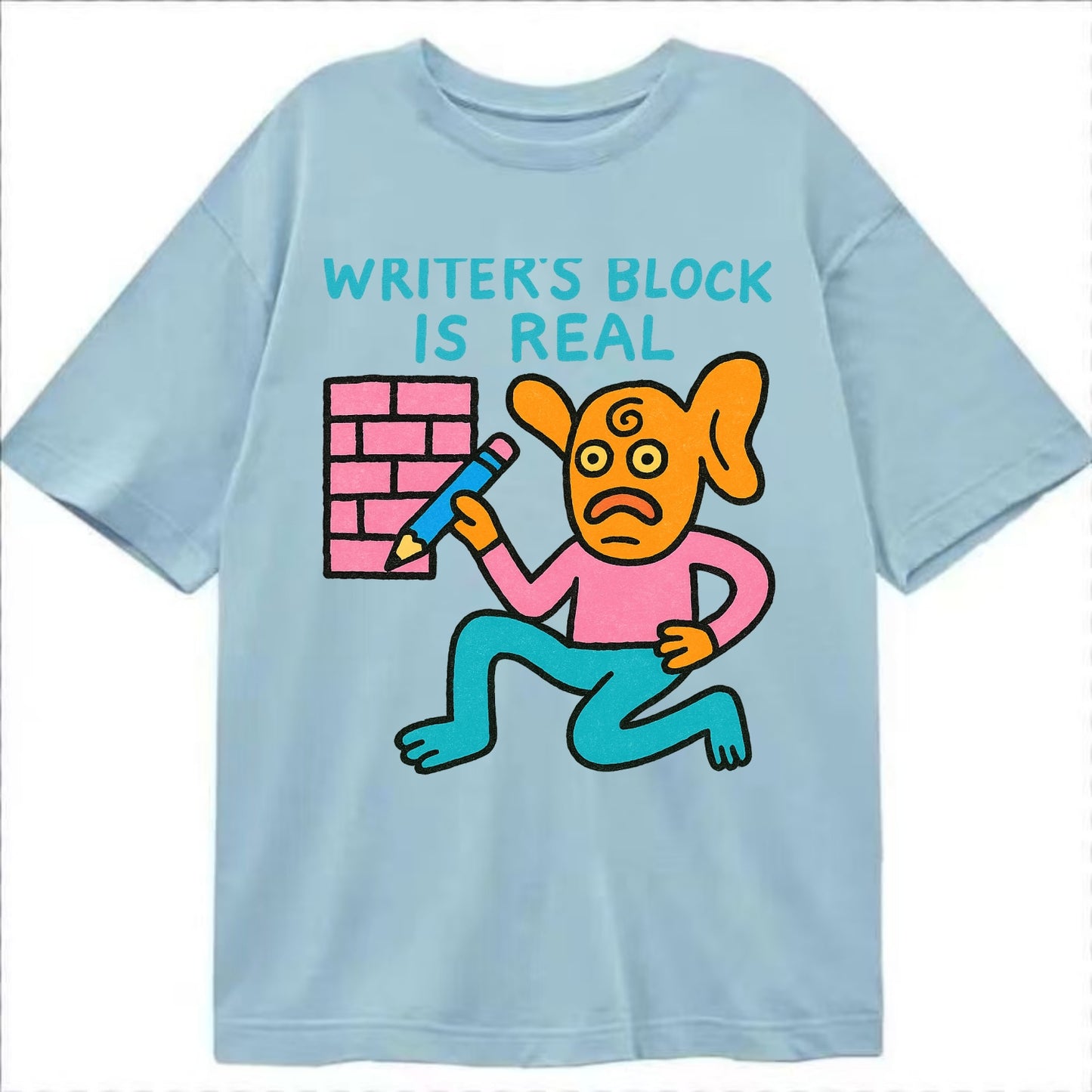 WRITERS BLOCK IS REAL | Brick wall with pencil - Classic T-shirt - Light Blue