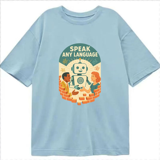 Language learning AI breaking down barriers - "Speak Any Language" - - Classic T-shirt - Light Blue