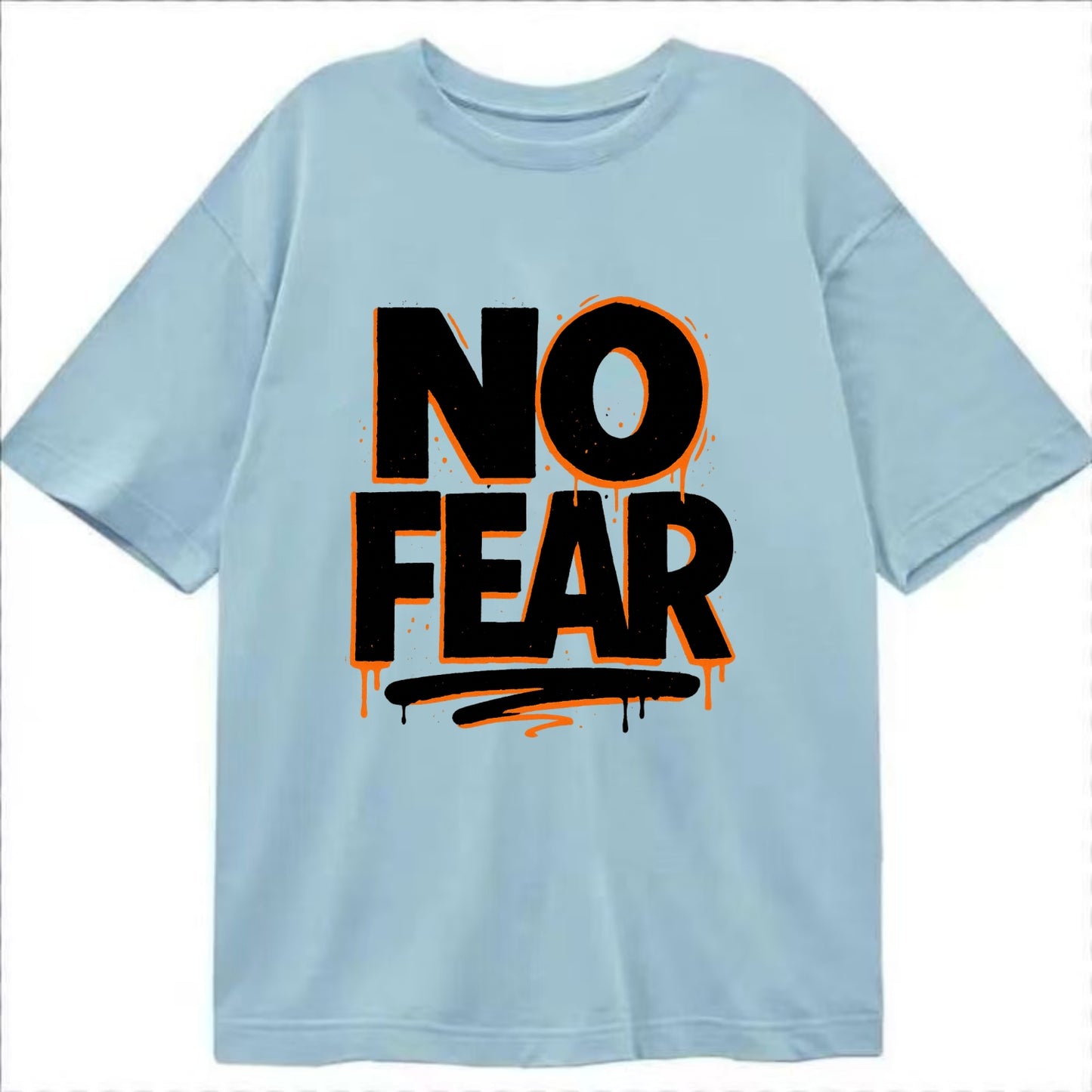 Bold typography design - "NO FEAR" - courage, bravery - Classic T-shirt - Light Blue