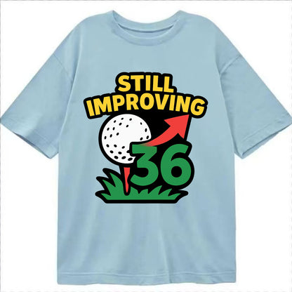 Handicap number getting higher with arrow - "Still Improving" - optimistic - Classic T-shirt - Light Blue