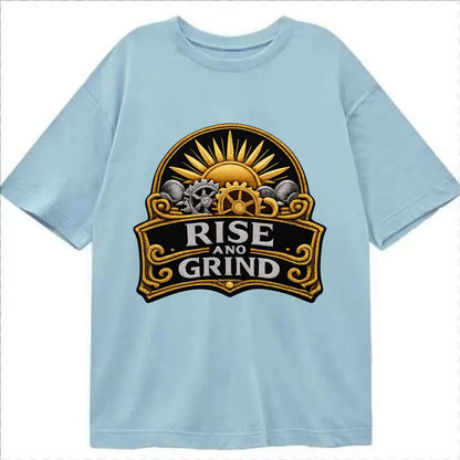 RISE AND GRIND - sun with gears in gold , morning motivation - Classic T-shirt - Light Blue