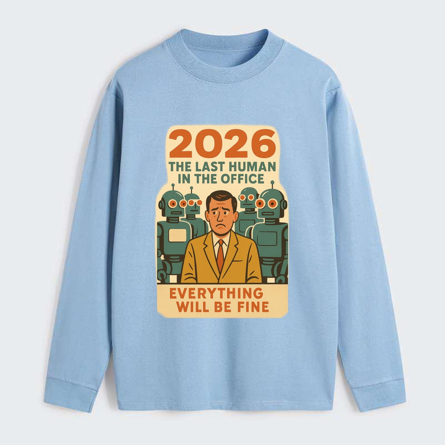 Single human worker surrounded by robot coworkers - "The last human in - Classic Long Sleeve Shirt - Light Blue