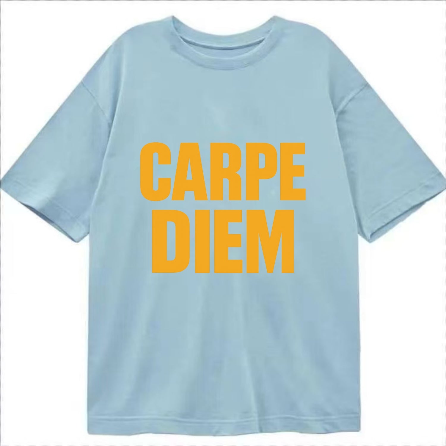Bold typography design - "CARPE DIEM" - seize the day - Classic T-shirt - Light Blue
